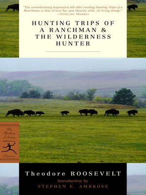 cover image of Hunting Trips of a Ranchman & The Wilderness Hunter